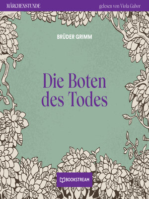 cover image of Die Boten des Todes--Märchenstunde, Folge 103